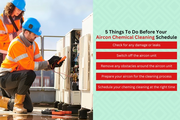5 Things To Do Before Your Aircon Chemical Cleaning Schedule